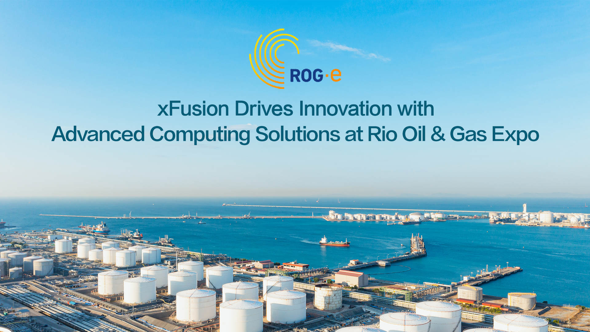 xFusion Drives Innovation with Advanced Computing Solutions at Rio Oil & Gas Expo